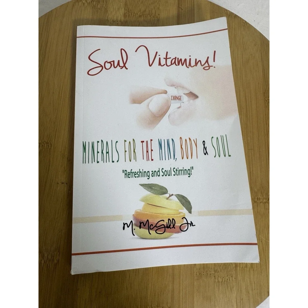 Soul Vitamins Minerals for the Mind Body & Soul Michael McGill Jr Paperback
